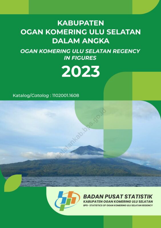 Kabupaten Ogan Komering Ulu Selatan Dalam Angka – Kompaspedia