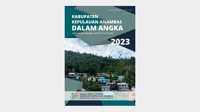 Kabupaten Kepulauan Anambas Dalam Angka – Kompaspedia